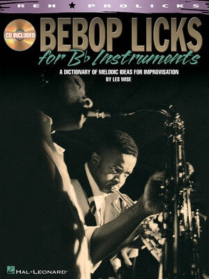 BEBOP LICKS FOR B FLAT INSTRUMENTS BK/CD