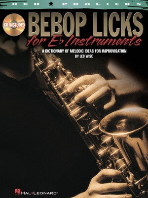 BEBOP LICKS FOR E FLAT INSTRUMENTS BK/CD
