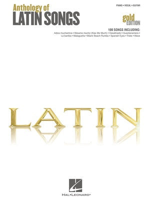 ANTHOLOGY OF LATIN SONGS GOLD EDITION PVG
