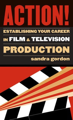 ACTION! ESTABLISHING CAREER IN FILM & TV PROD