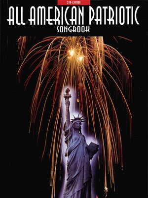 ALL AMERICAN PATRIOTIC SONGBOOK PVG 2ND EDITION