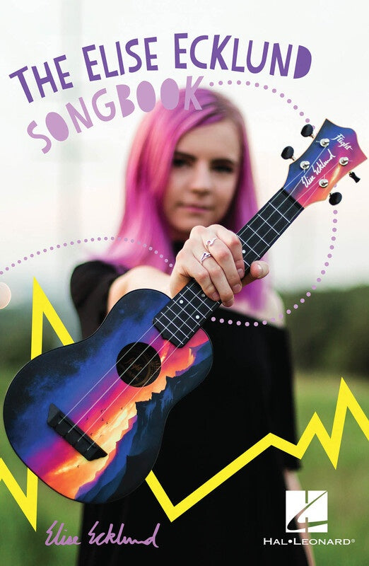 THE ELISE ECKLUND SONGBOOK UKULELE LYRICS/CHORDS