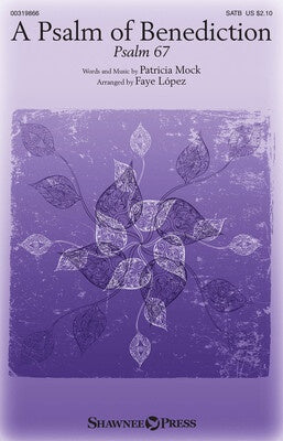 A PSALM OF BENEDICTION SATB