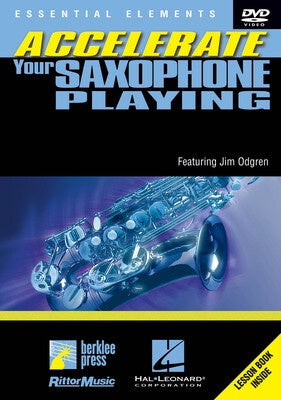 ACCELERATE YOUR SAXOPHONE PLAYING DVD