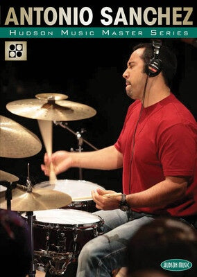 ANTONIO SANCHEZ MASTER SERIES DRUM DVD