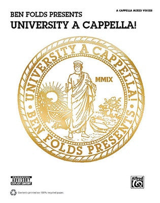 BEN FOLDS PRESENTS UNIVERSITY A CAPPELLA SATB