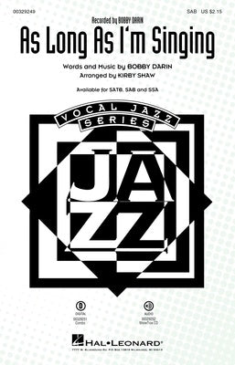 AS LONG AS IM SINGING SAB