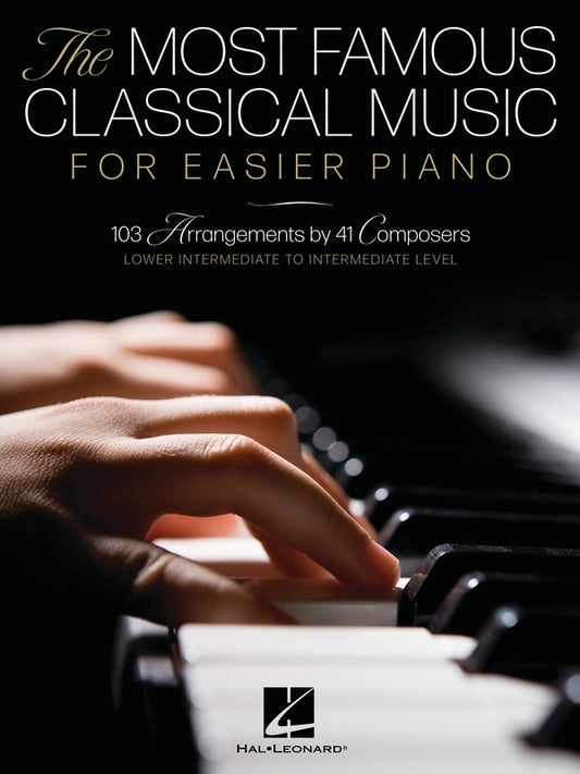 THE MOST FAMOUS CLASSICAL MUSIC FOR EASIER PIANO