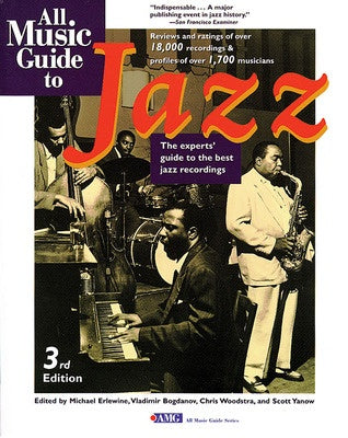 ALL MUSIC GUIDE TO JAZZ 3RD EDITION