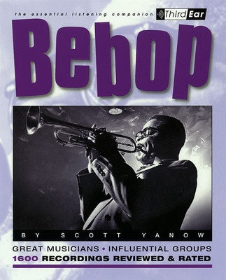 BEBOP THE BEST MUSICIANS AND RECORDINGS