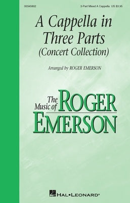 A CAPPELLA IN THREE PARTS CONCERT COLLECTION 3 PART MIXED