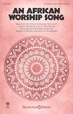 AN AFRICAN WORSHIP SONG UNISON/OPT 2 PART TREBLE