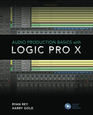 AUDIO PRODUCTION BASICS WITH LOGIC PRO X BK/OLM