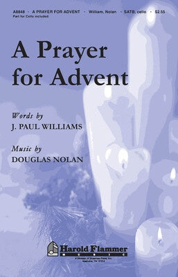 A PRAYER FOR ADVENT SATB CELLO