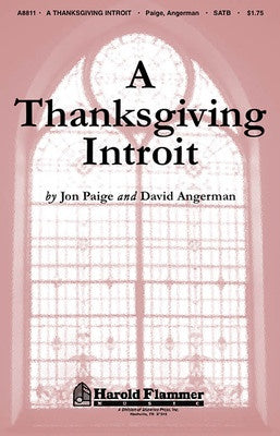 A THANKSGIVING INTROIT SATB ORGAN