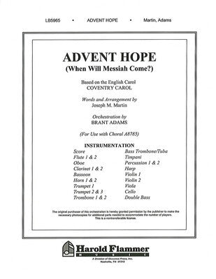 ADVENT HOPE WHEN WILL MESSIAH COME? ORCHESTRATIO