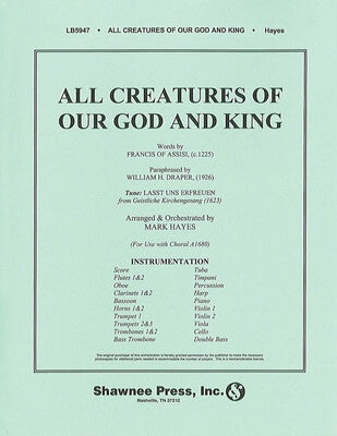 ALL CREATURES OF OUR GOD AND KING FULL ORCHESTRA