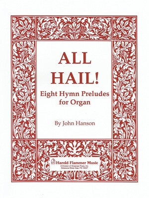 ALL HAIL EIGHT HYMN PRELUDES ORGAN COLL