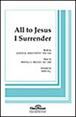 ALL TO JESUS I SURRENDER