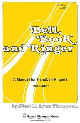 BELL AND RINGER HANDBELL MANUAL