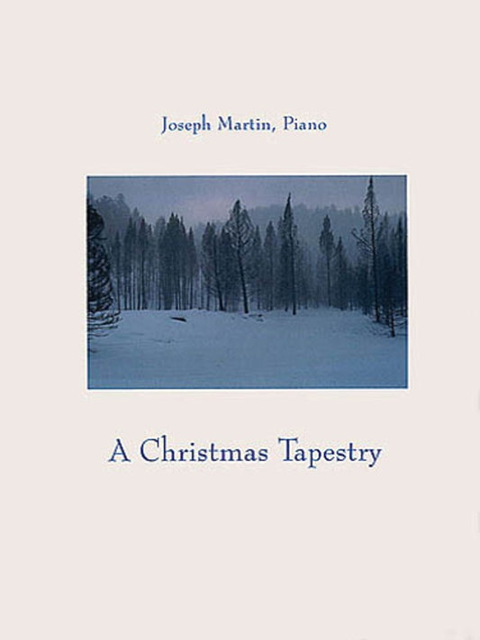 CHRISTMAS TAPESTRY JOSEPH M. MARTIN