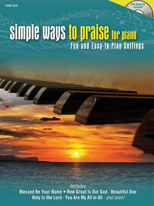 SIMPLE WAYS TO PRAISE FOR PIANO FUN AND EASY PLA