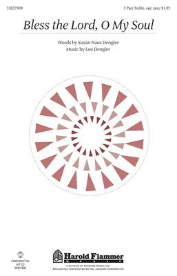 BLESS THE LORD O MY SOUL SSA