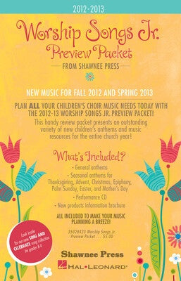 2012-2013 WORSHIP SONGS JUNIOR PREVIEW PACKET