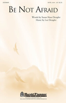 BE NOT AFRAID SATB