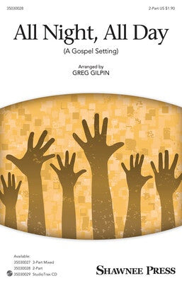 ALL NIGHT ALL DAY (A GOSPEL SETTING) 2 PART