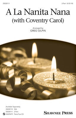 A LA NANITA NANA (WITH COVENTRY CAROL) 2 PART