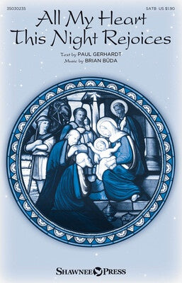 ALL MY HEART THIS NIGHT REJOICES SATB