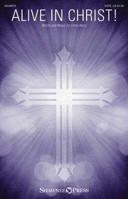 ALIVE IN CHRIST! SATB