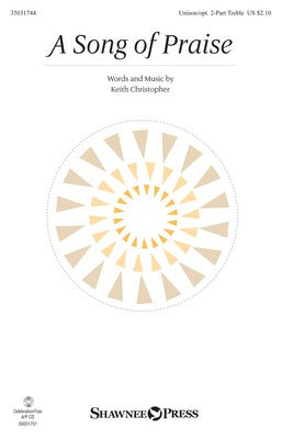 A SONG OF PRAISE UNISON/2 PART TREBLE