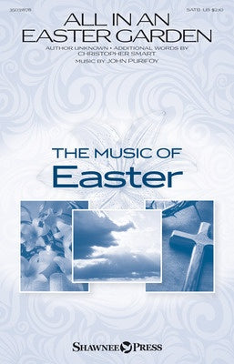 ALL IN AN EASTER GARDEN SATB