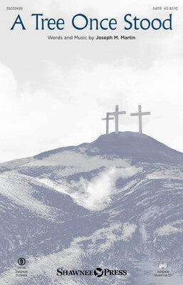 A TREE ONCE STOOD SATB