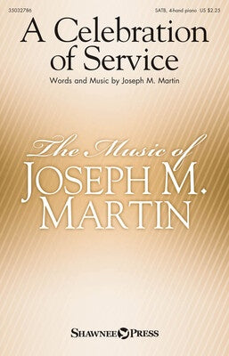 A CELEBRATION OF SERVICE SATB