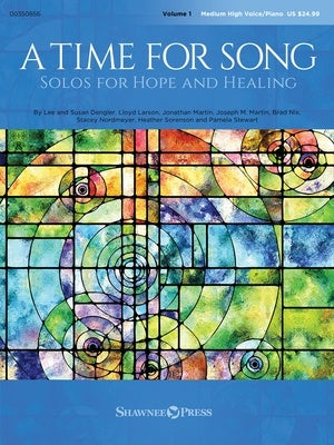A TIME FOR SONG VOL 1 SOLOS FOR HOPE AND HEALING MEDUIM HIGH