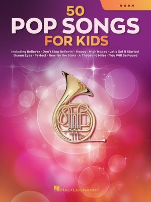 50 POP SONGS FOR KIDS FOR HORN