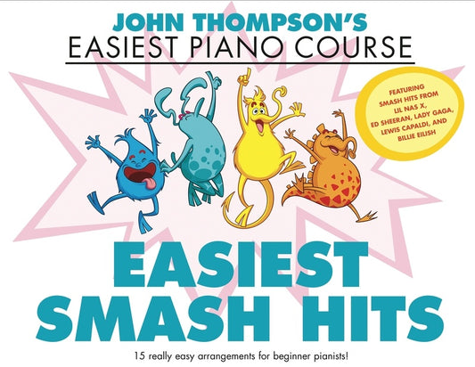 EASIEST PIANO COURSE EASIEST SMASH HITS