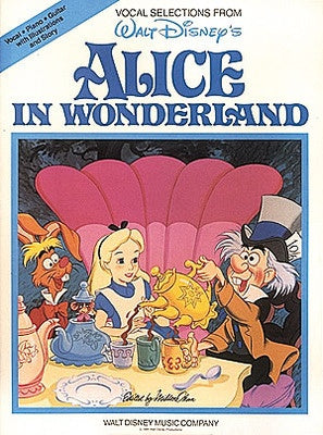 ALICE IN WONDERLAND VOCAL SELECTIONS PVG