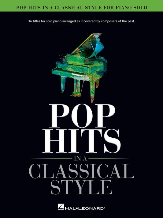 POP HITS IN A CLASSICAL SYTLE FOR PIANO SOLO