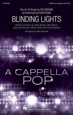 BLINDING LIGHTS SATB OPT A CAPPELLA