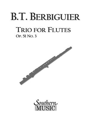BERBIGUIER - TRIO FOR FLUTES OP 51 NO 3