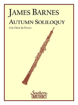 BARNES - AUTUMN SOLILOQUY FOR OBOE/PIANO (POD)
