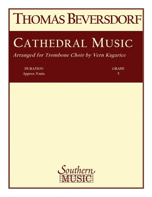 BEVERSDORF - CATHEDRAL MUSIC FOR TROMBONE CHOIR SC/PTS