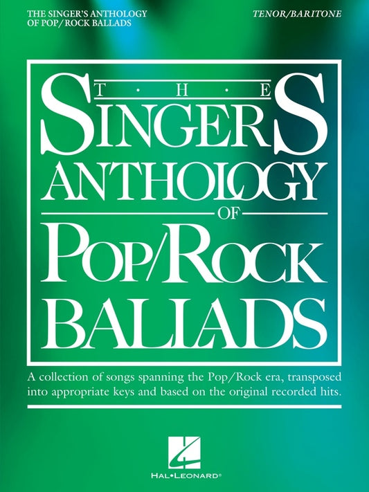 THE SINGERS ANTHOLOGY OF POP/ROCK BALLADS TENOR/BARITONE