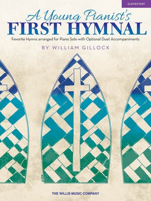 A YOUNG PIANISTS FIRST HYMNAL