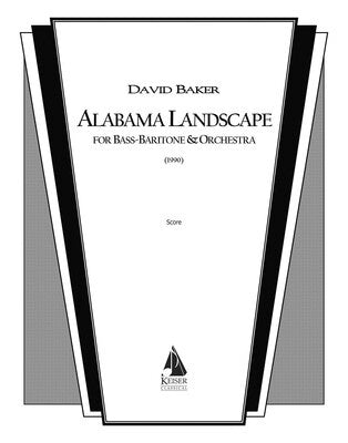 BAKER - ALABAMA LANDSCAPE BASS BARITONE/ORCH SCORE (POD)