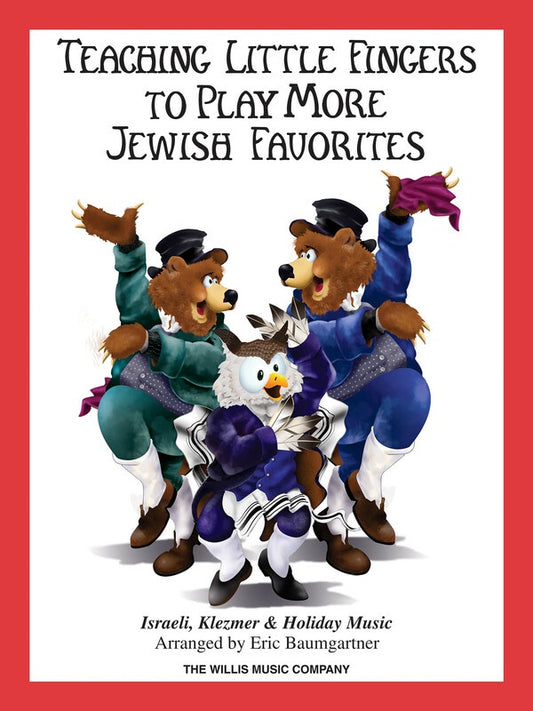 TEACHING LITTLE FINGERS TO PLAY MORE JEWISH FAVORITES